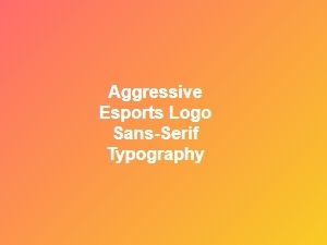 Sans-Serif Typography for Aggressive Esports Logos